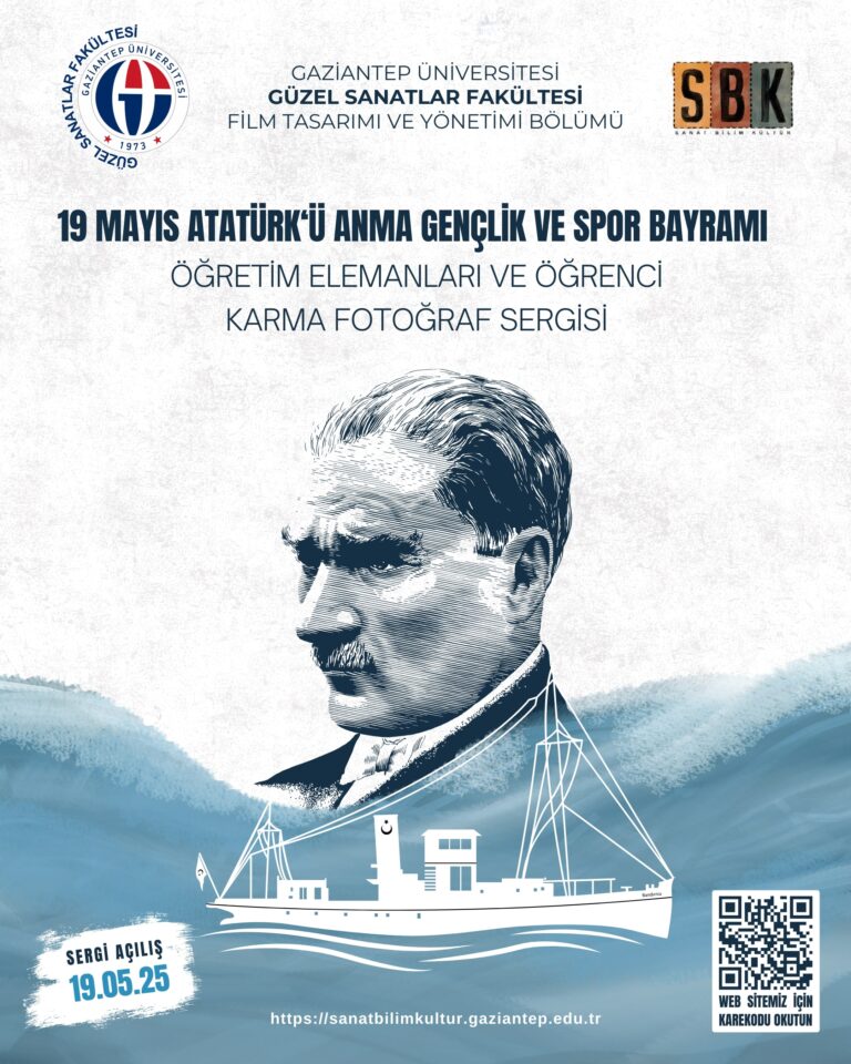 19 MAYIS ATATÜRK’Ü ANMA GENÇLİK VE SPOR BAYRAMI ÖĞRETİM ELEMANLARI VE ÖĞRENCİ KARMA FOTOĞRAF SERGİSİ​