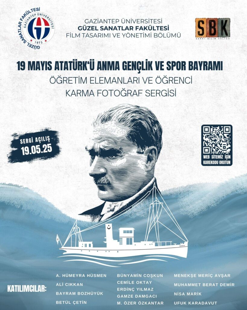 19 MAYIS ATATÜRK’Ü ANMA GENÇLİK VE SPOR BAYRAMI ÖĞRETİM ELEMANLARI VE ÖĞRENCİ KARMA FOTOĞRAF SERGİSİ​