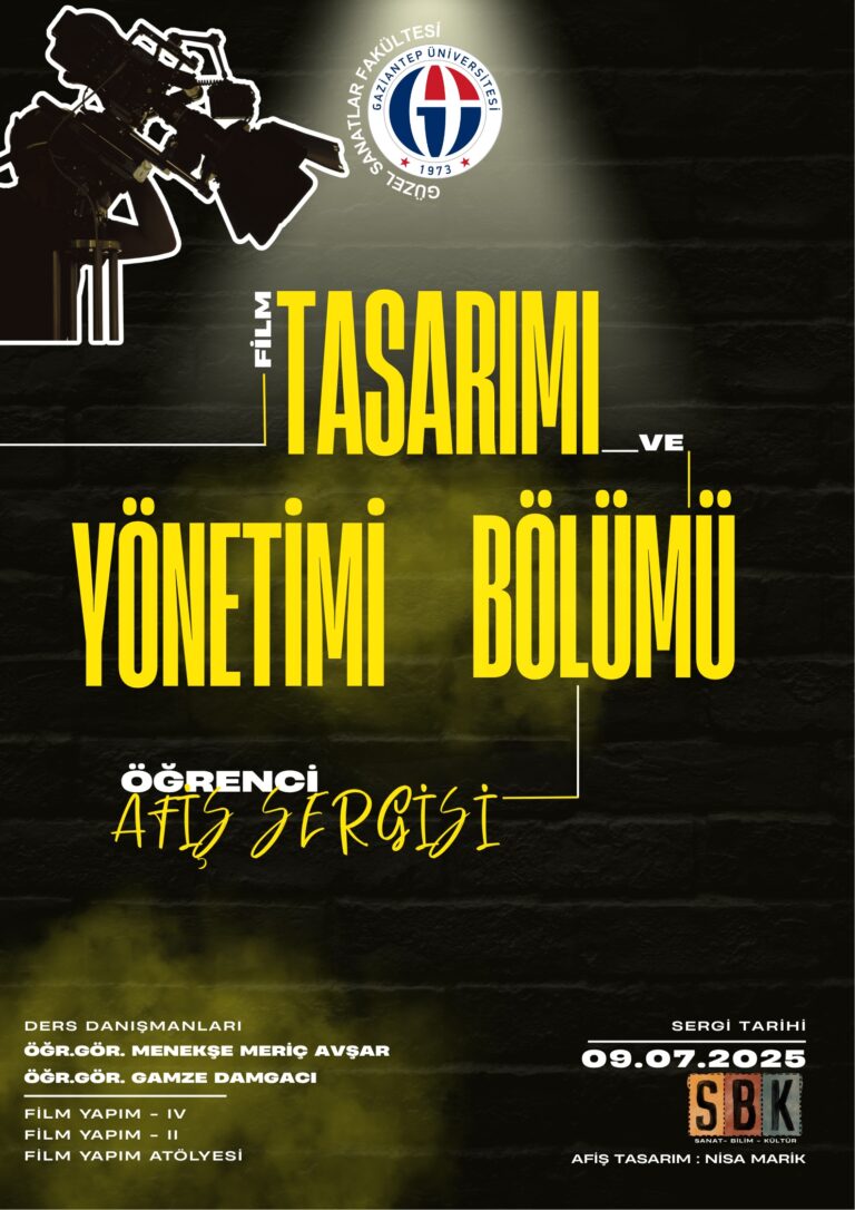 FİLM TASARIMI VE YÖNETİMİ BÖLÜMÜ ÖĞRENCİ AFİŞ SERGİSİ